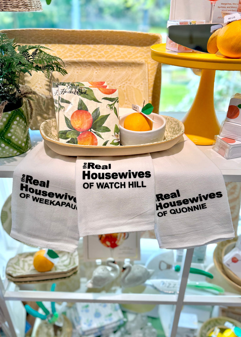 Real House Wives Of... Tea Towel