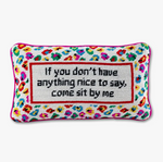 Sit By Me Needlepoint Pillow