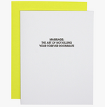 "Marriage Forever Roomate" Letterpress Card