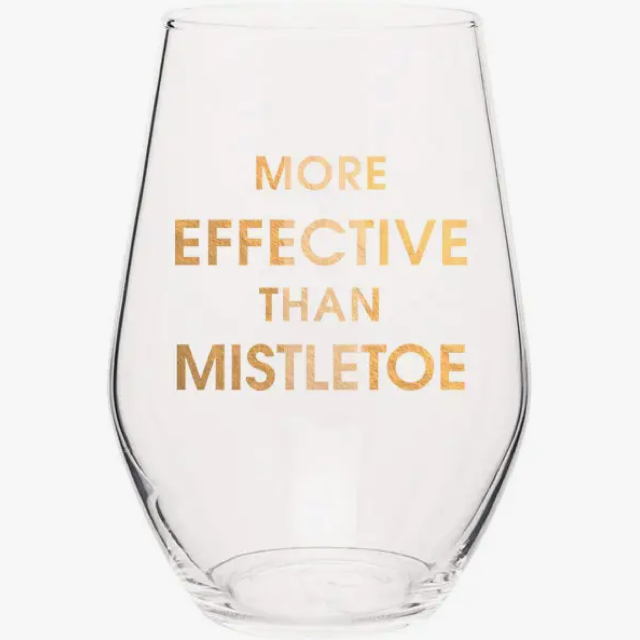 More Effective Than Mistletoe Wine Glass