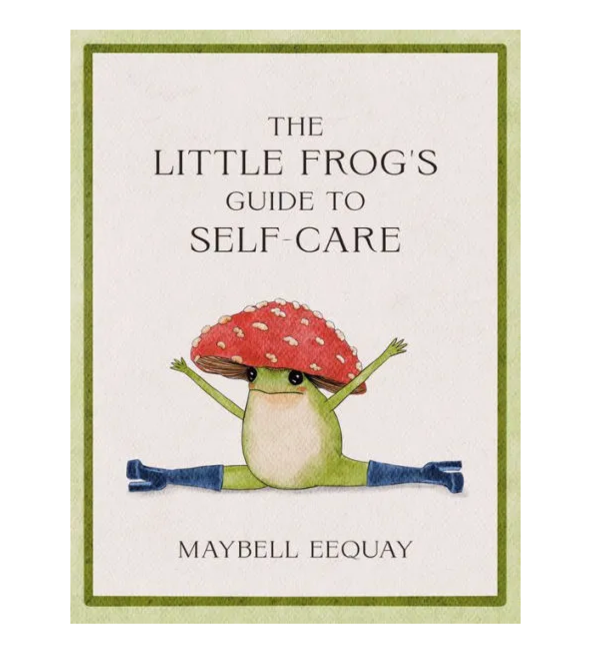 Little Frog's Guide To Self-Care