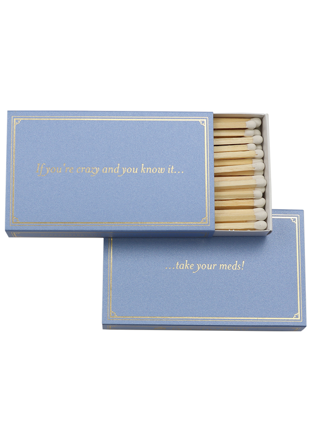 If You're Crazy Matches