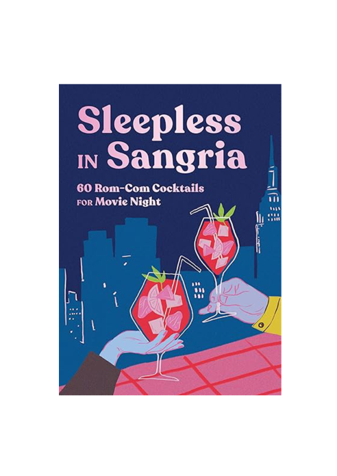 Sleepless in Sangria: 60 Rom-Com Cocktails for Movie Night