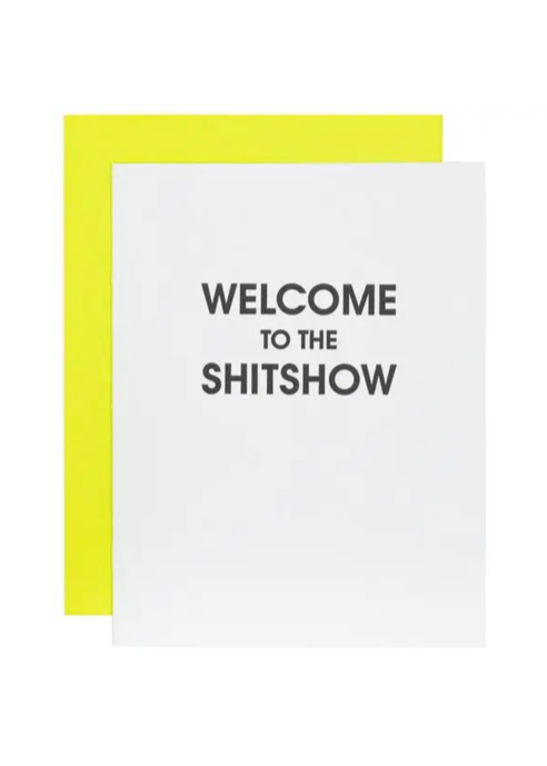 "Welcome To the Shitshow" Letterpress Card
