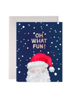 Oh What Fun Santa Christmas Card