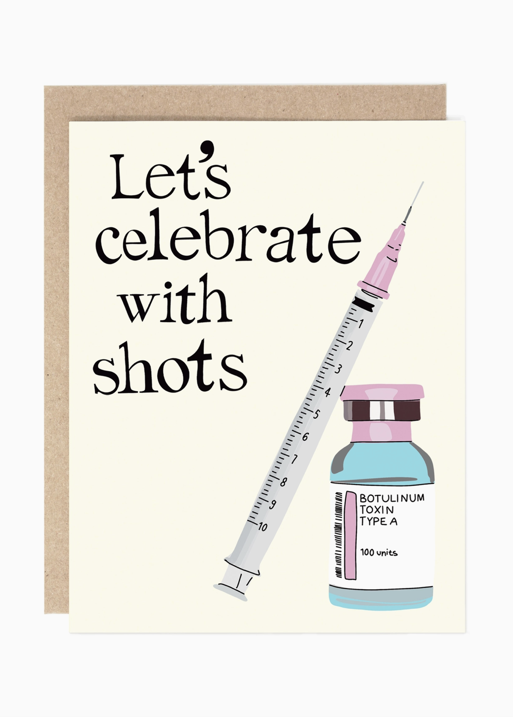 A novelty greeting card with a kraft envelope, featuring the text 'Let's celebrate with shots' and an illustration of a syringe and a vial labeled Botulinum Toxin Type A.