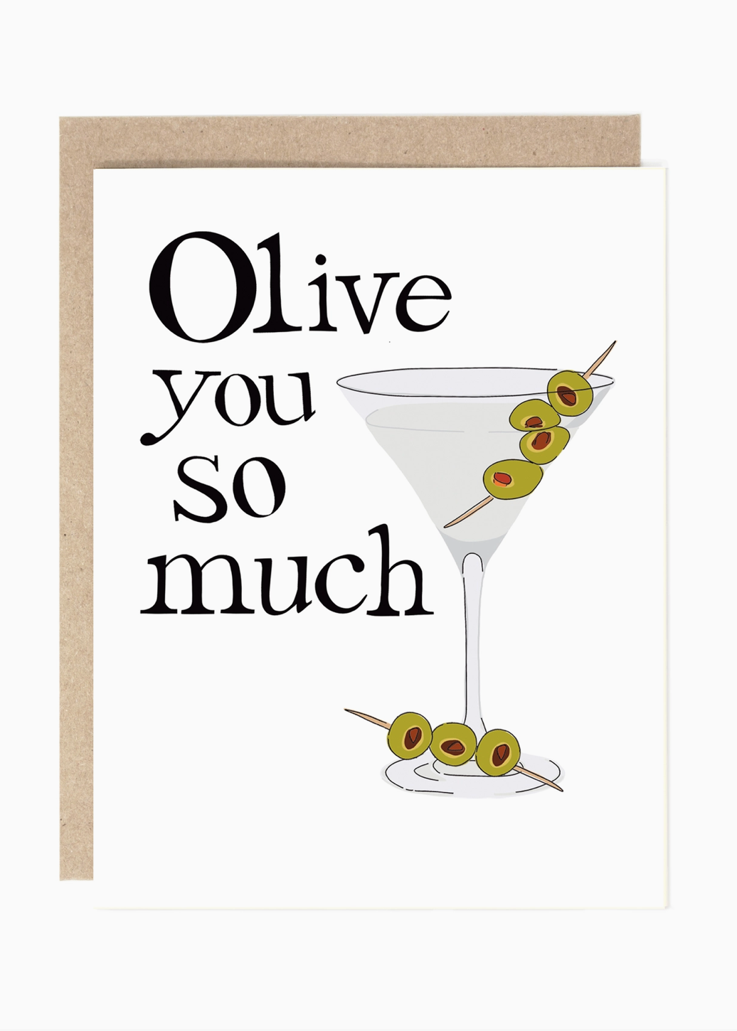A greeting card with a kraft envelope, featuring the text 'Olive you so much' in black serif font next to an illustration of a martini glass with green olives on a white background.