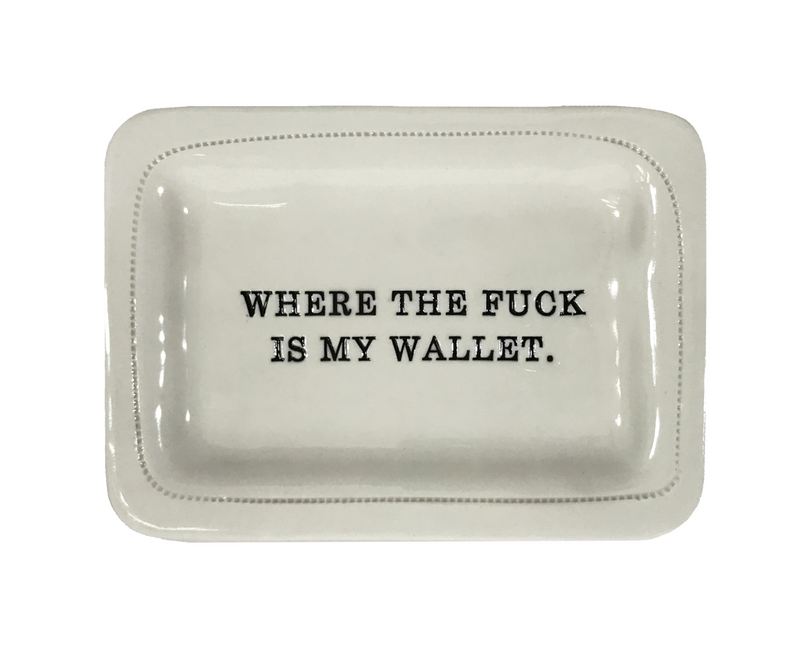 Where The F**k Is My Wallet Dish