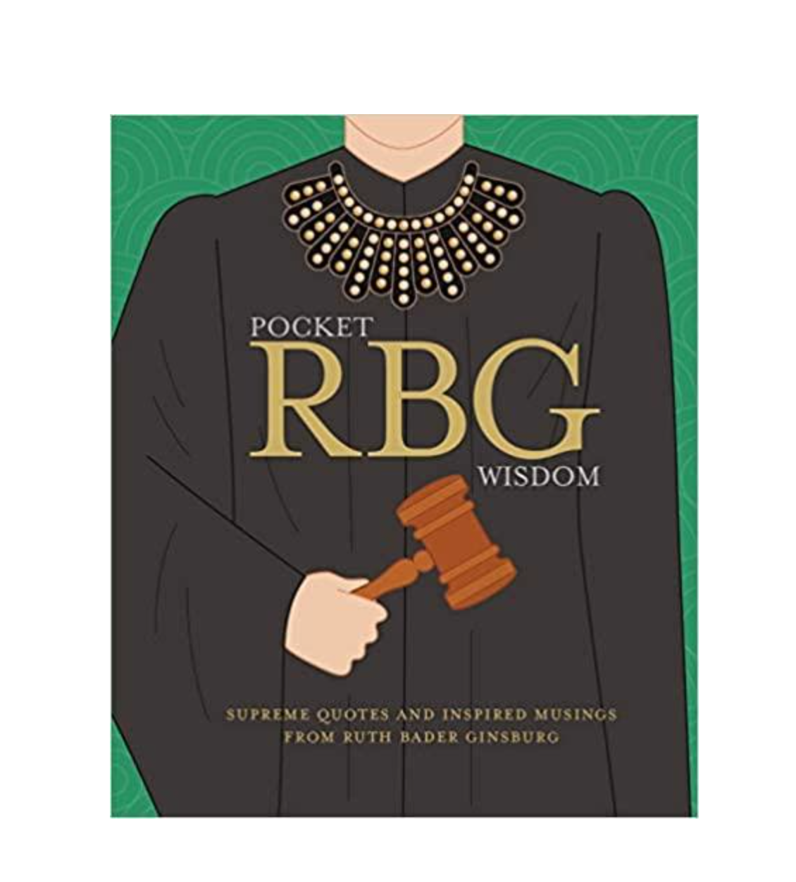 Pocket RBG Wisdom