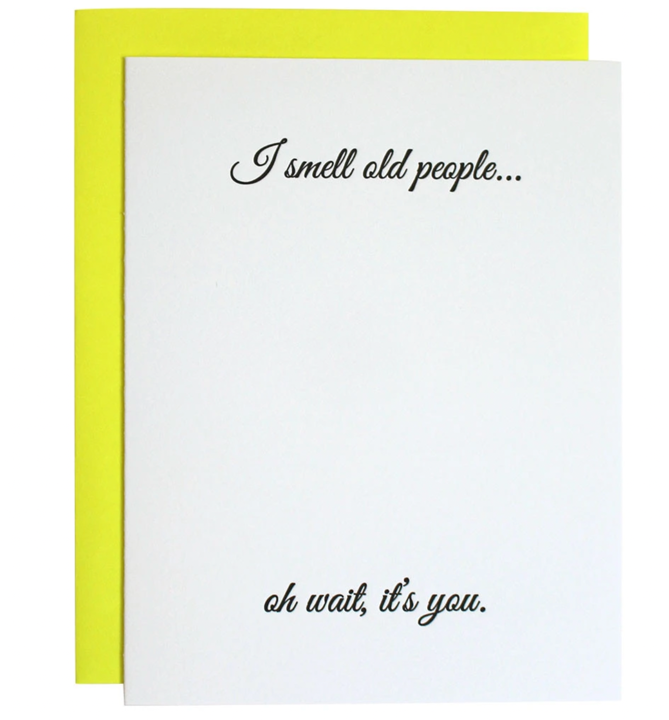 I Smell Old People Birthday Card