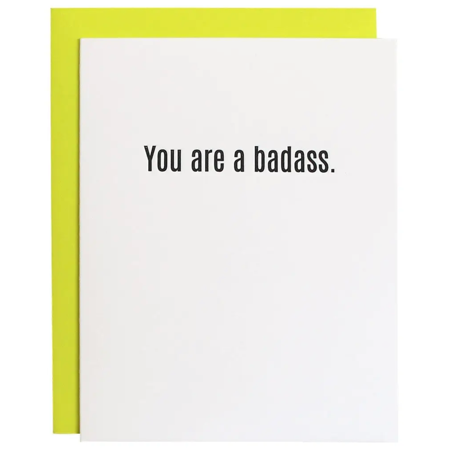 You Are A Badass Letterpress Card