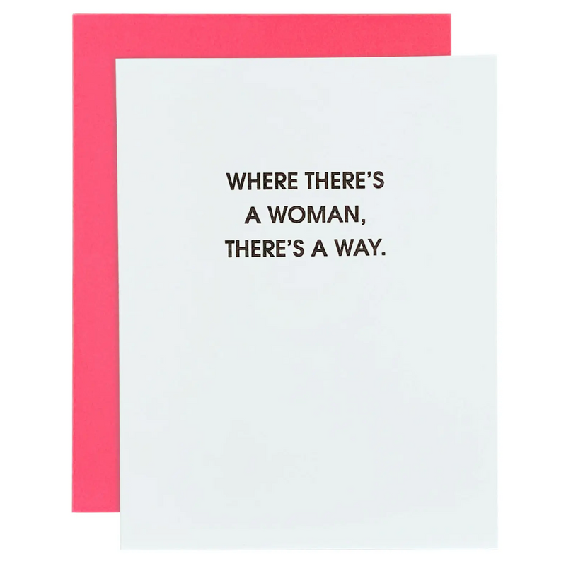 Where There's A Woman Letterpress Card