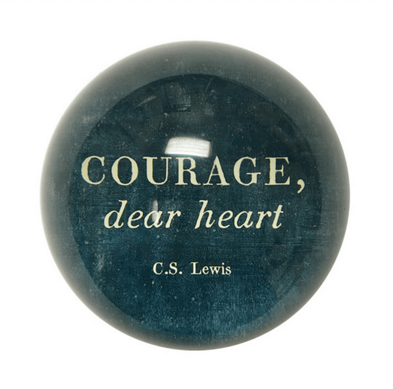 Courage, Dear Heart Paperweight